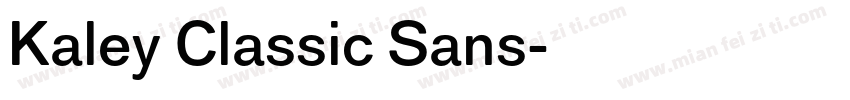 Kaley Classic Sans字体转换